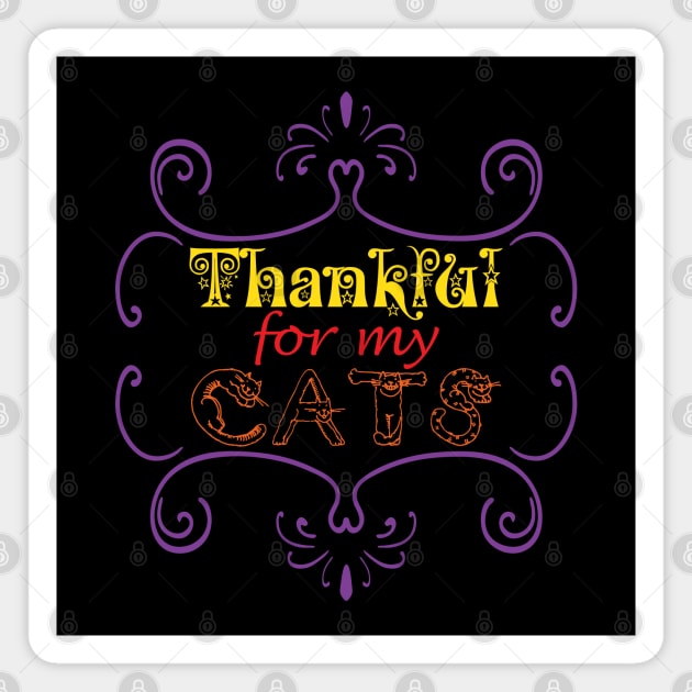 Thankful for my Cats Cat Lover Pet Lovers Pets Owner Family Magnet by CoolFactorMerch